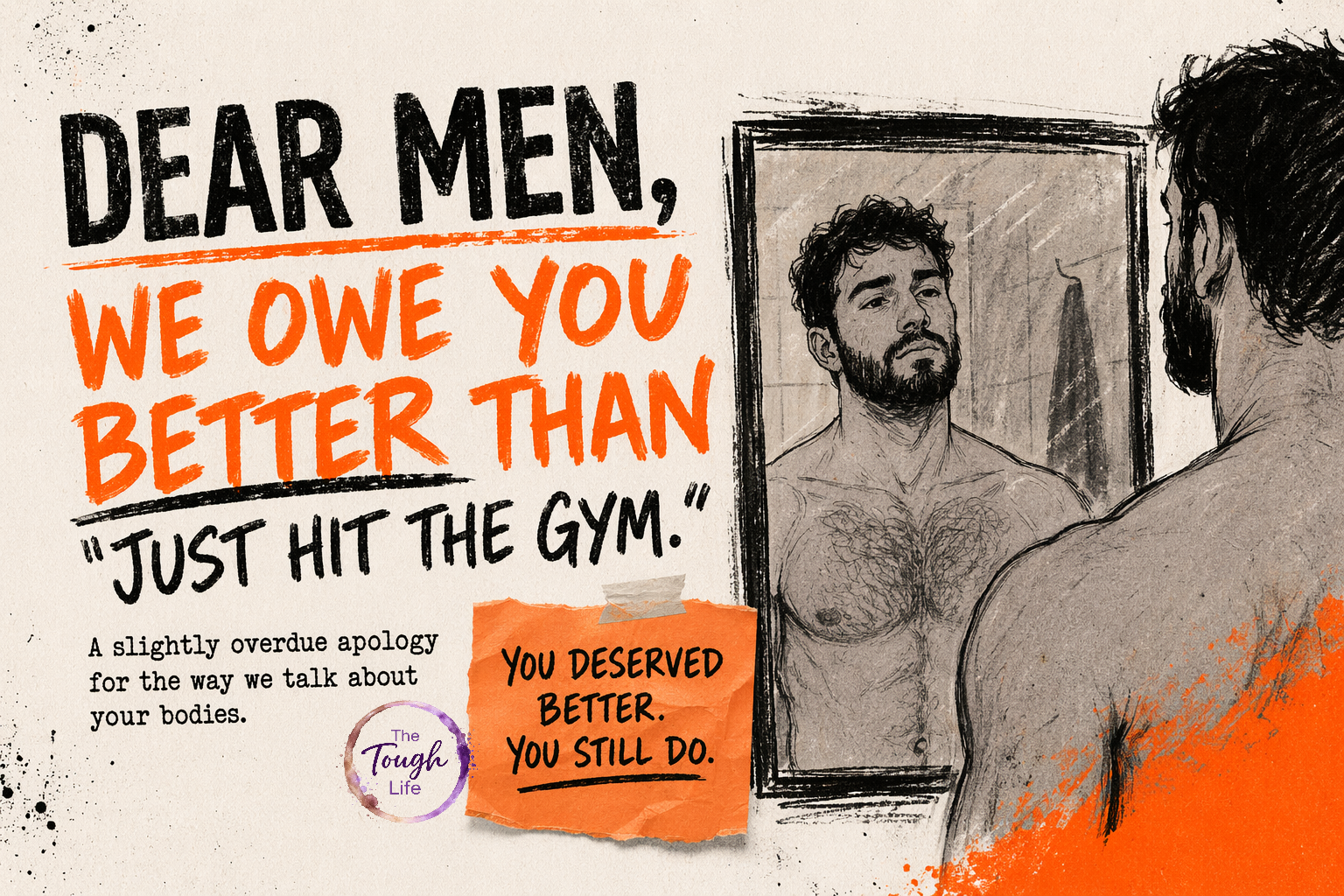 Male Body Positivity Matters Too: A Slightly Overdue Apology to Men.